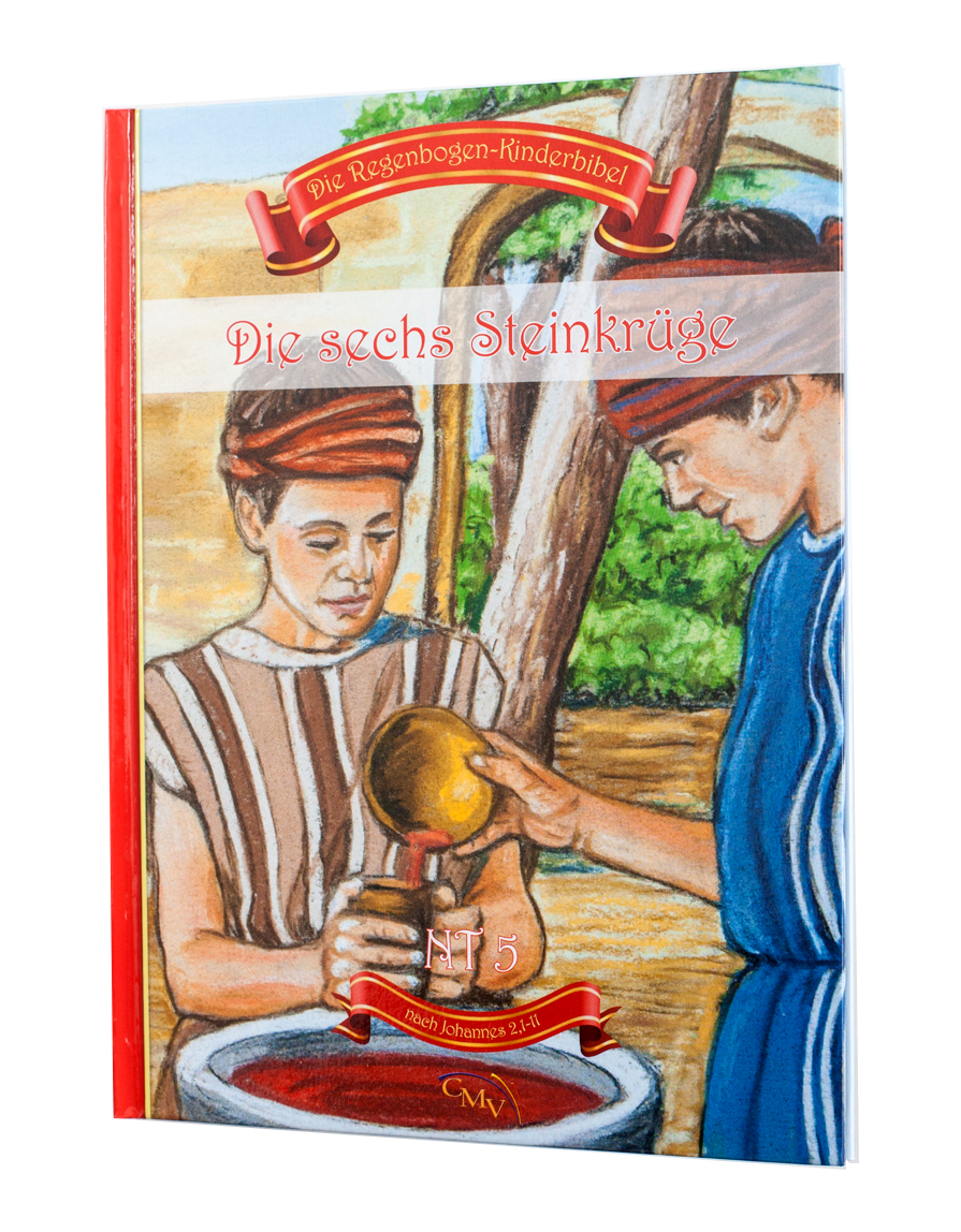 Die sechs Steinkrüge, Die Regenbogen-Kinderbibel Die sechs Steinkrüge, Die Regenbogen-Kinderbibel