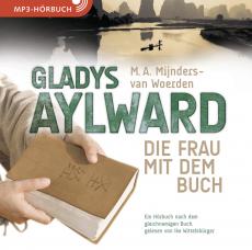 Gladys Aylward (Hörbuch [MP3])
