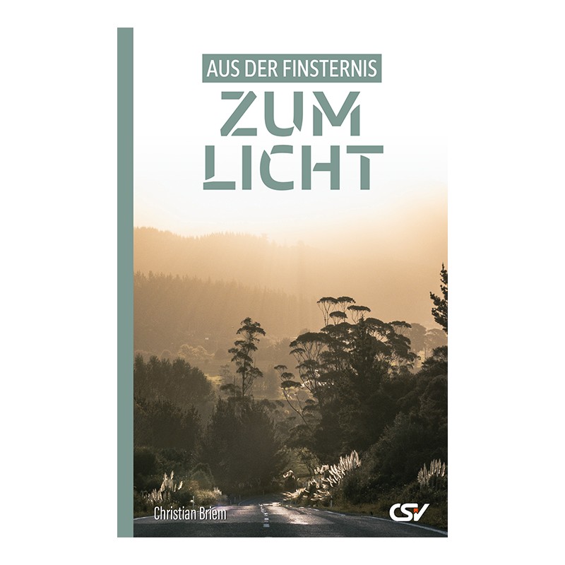 Aus der Finsternis zum Licht Aus der Finsternis zum Licht