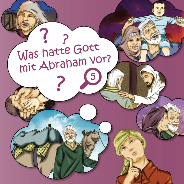 Was hatte Gott mit Abraham vor?