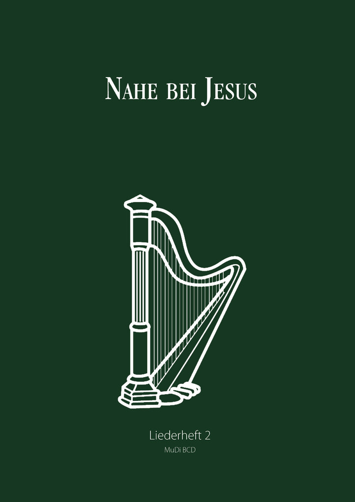 Liederheft-Nahe-bei-Jesus-MuDi Liederheft - Nahe bei Jesus