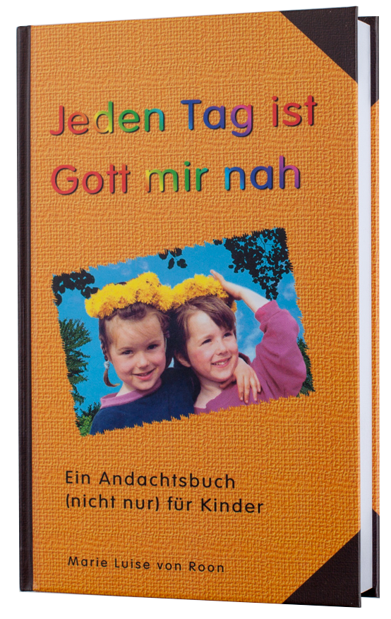 Jeden Tag ist Gott mir nah Jeden Tag ist Gott mir nah