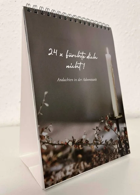 24x Fürchte dich nicht - Adventsandachten 24x Fürchte dich nicht - Adventsandachten