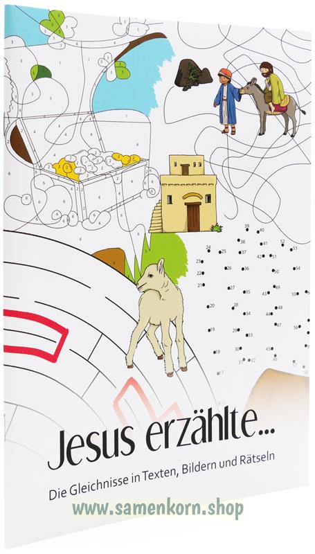 Jesus-erzaehlte-Die-Gleichnisse-in-Texten-Bildern-und-Raetseln-116821_Jesus_erzaehlte Jesus erzählte ... - Die Gleichnisse in Texten, Bildern und Rätseln