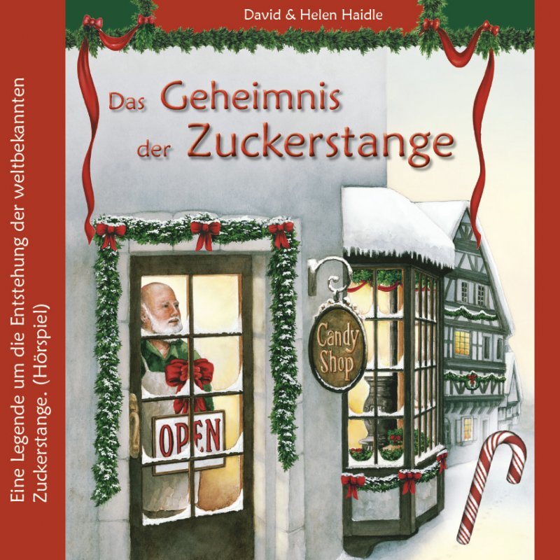 Das Geheimnis der Zuckerstange - Hörspiel Das Geheimnis der Zuckerstange - Hörspiel