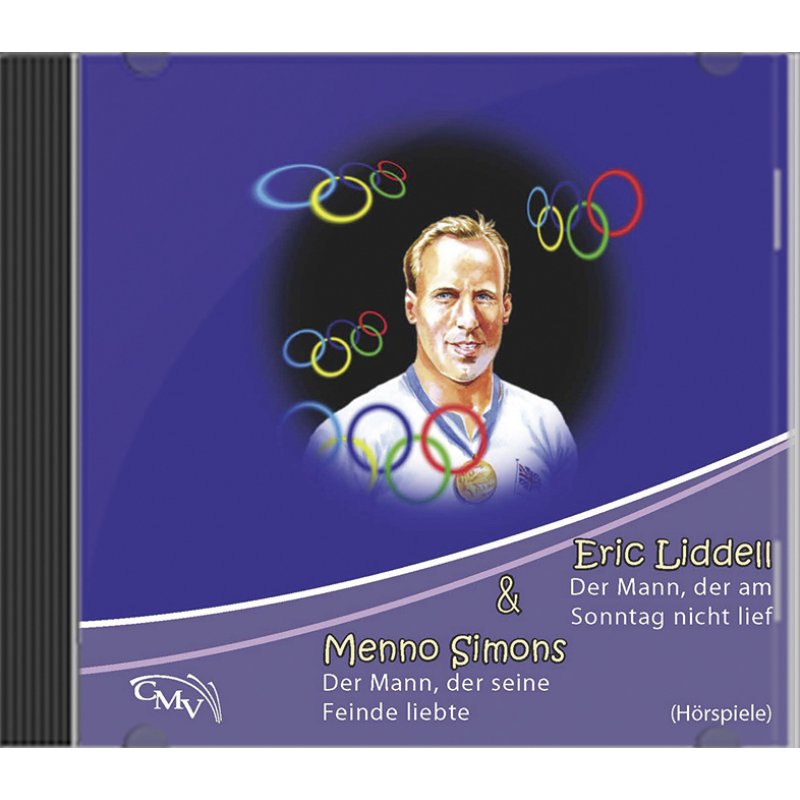 Eric Liddell & Menno Simons - Hörspiele Eric Liddell & Menno Simons - Hörspiele