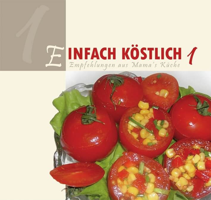 Einfach köstlich - Band 1 Einfach köstlich - Band 1