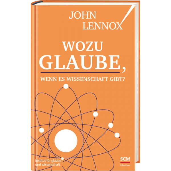Wozu Glaube, wenn es Wissenschaft gibt? (Buch - Gebunden)