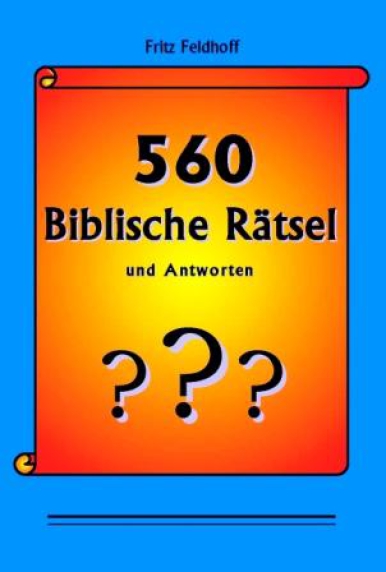560 Biblische Rätsel 560 Biblische Rätsel