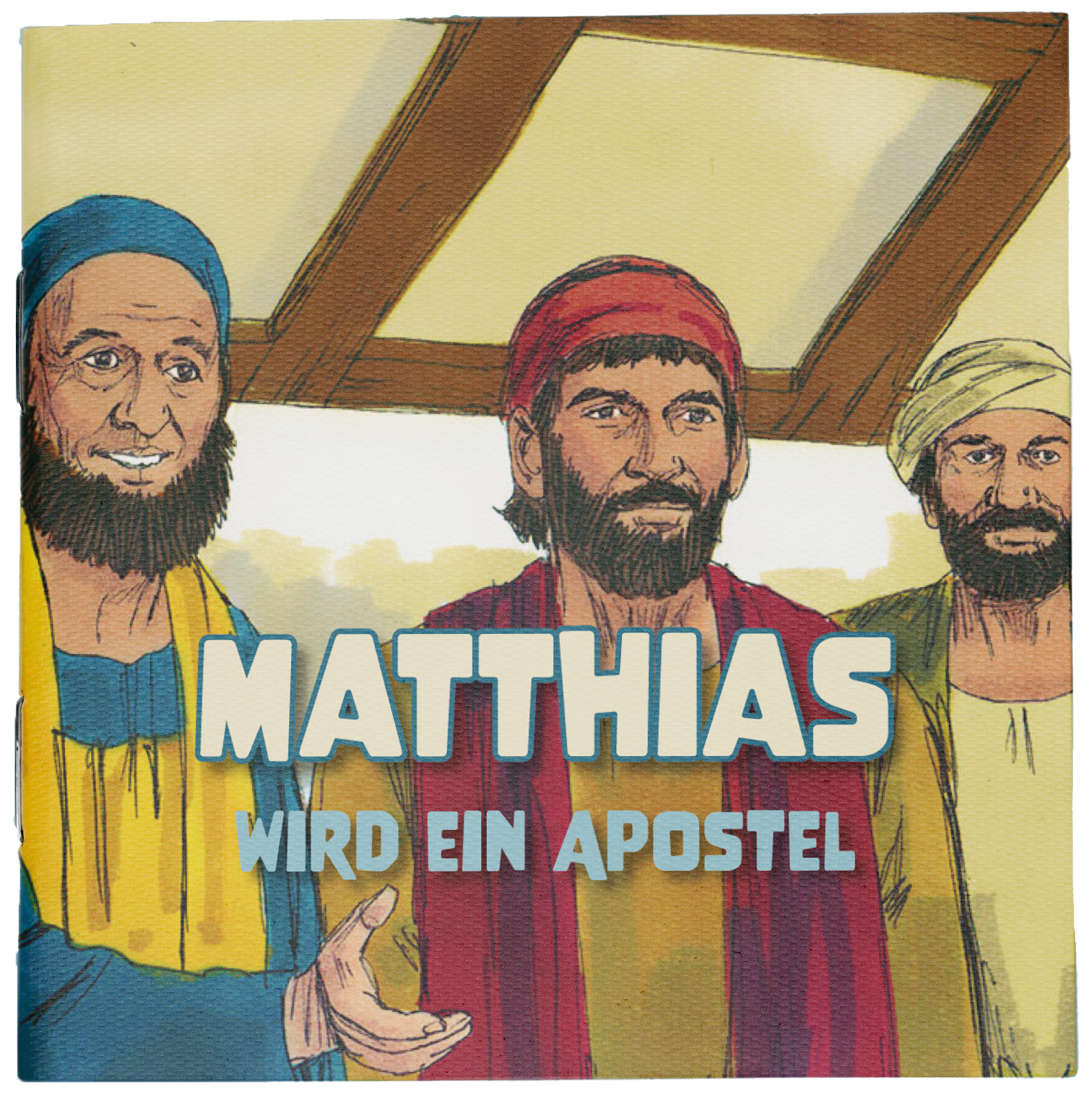 Matthias wird ein Apostel Matthias wird ein Apostel