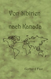 Von Sibirien nach Kanada