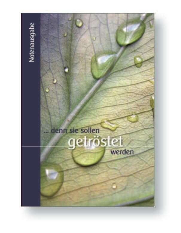 Denn sie sollen getröstet werden Denn sie sollen getröstet werden