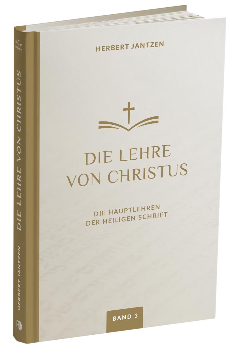 Die-Lehre-von-Christus-Bd-3-Die-Lehre-von-Christus-Vorne-f Die Lehre von Christus - Band 3