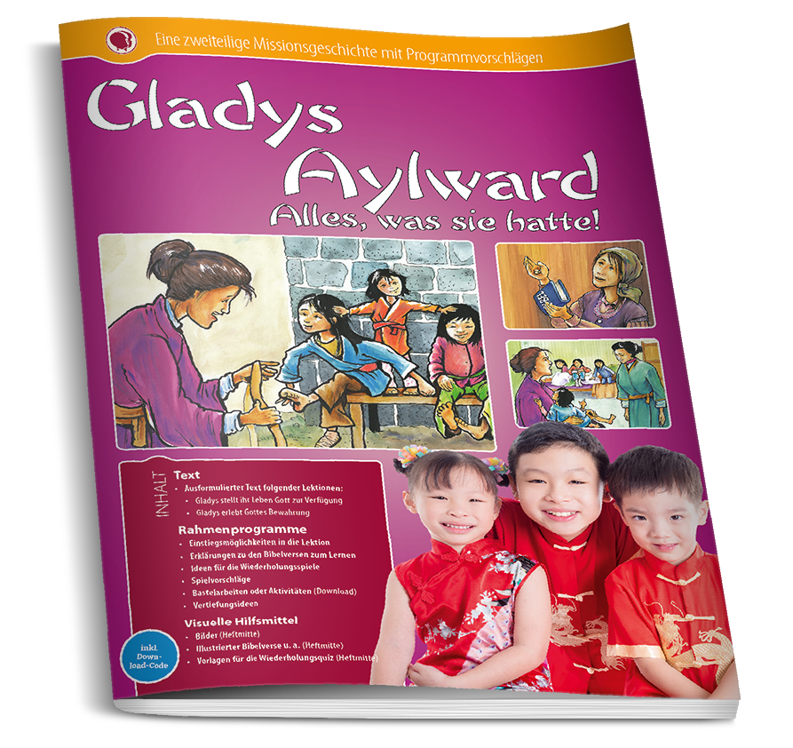 Gladys Aylward – Alles, was sie hatte! Gladys Aylward – Alles, was sie hatte!
