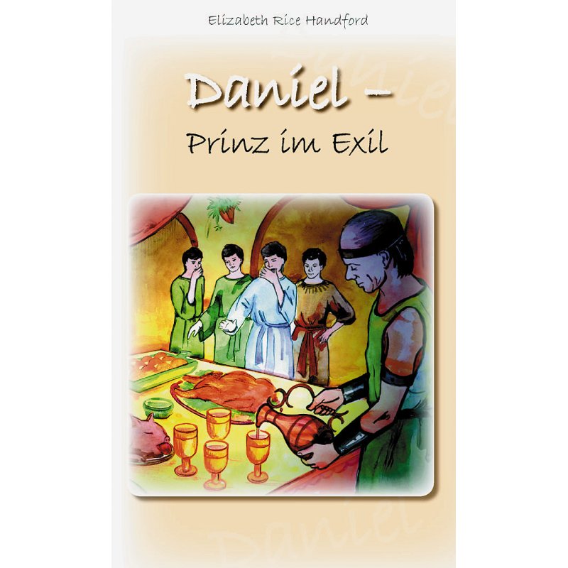 Daniel - Prinz im Exil Daniel - Prinz im Exil