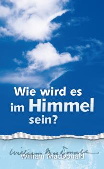 5410_0 Wie wird es im Himmel sein?