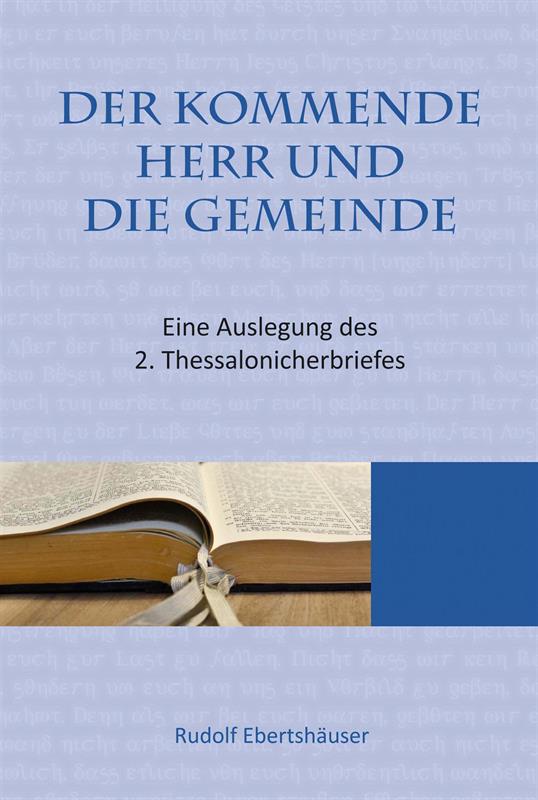 Der-kommende-Herr-und-die-Gemeinde-Thessalonicher Der kommende Herr und die Gemeinde