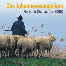 Das Johannesevangelium - Schlachter 2000 auf CD