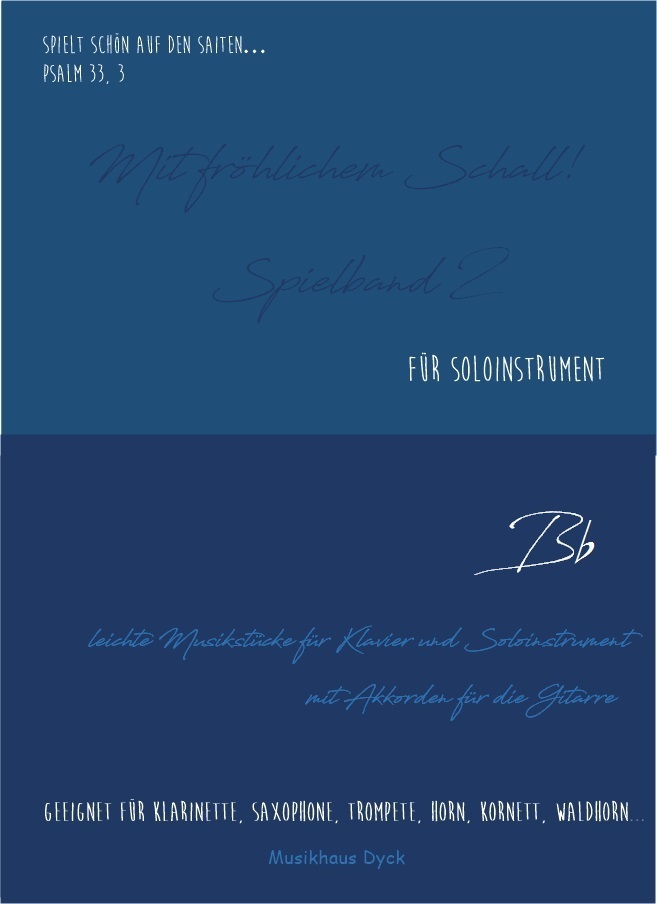 Mit-froehlichem-Schall-Spielband-2-Soloinstrumente-in-Bb-KD-010 Mit fröhlichem Schall! Spielband 2 - Soloinstrumente in Bb