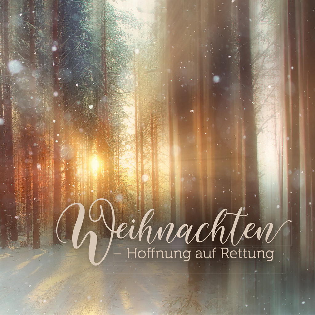 Verteil-CD-Weihnachten-Hoffnung-auf-Rettung5704-Cover Verteil-CD "Weihnachten - Hoffnung auf Rettung"