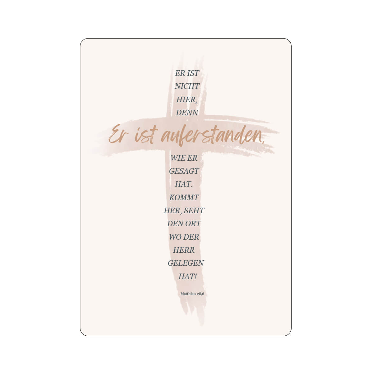 PK - Ostern Kreuz - Er ist auferstanden PK - Ostern Kreuz - Er ist auferstanden