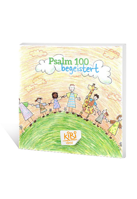 KiBi-Verse-Psalm-100-begeistert-ps100 KiBi-Verse - Psalm 100 begeistert