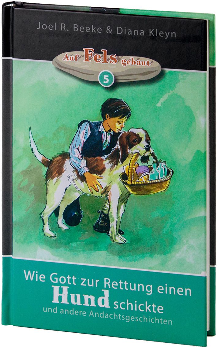 Wie Gott zur Rettung einen Hund schickte - Band 5