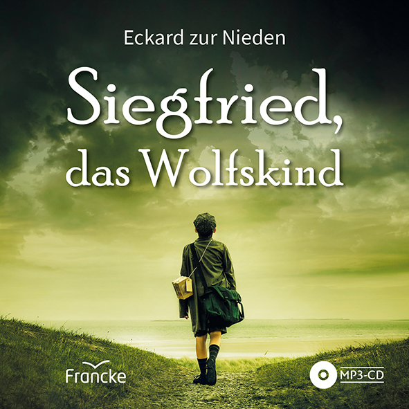 Siegfried, das Wolfskind - Hörbuch Siegfried, das Wolfskind - Hörbuch