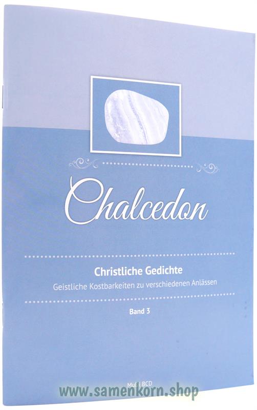 Chalcedon. Christliche Gedichte, Band 3 / Heft