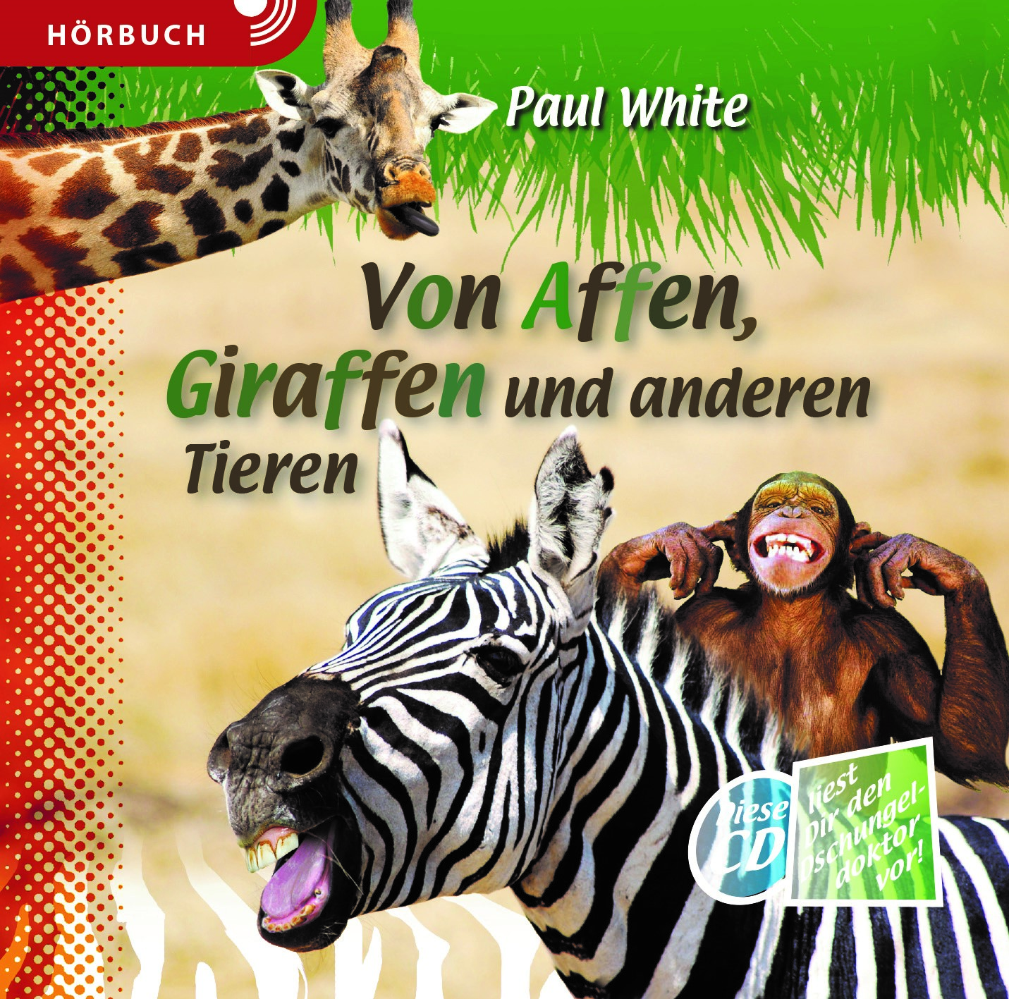 Von-Affen-Giraffen-und-anderen-Tieren-Horbuch-clv_von-affen-giraffen-und-anderen-tieren-mp3_paul-white_256982_1