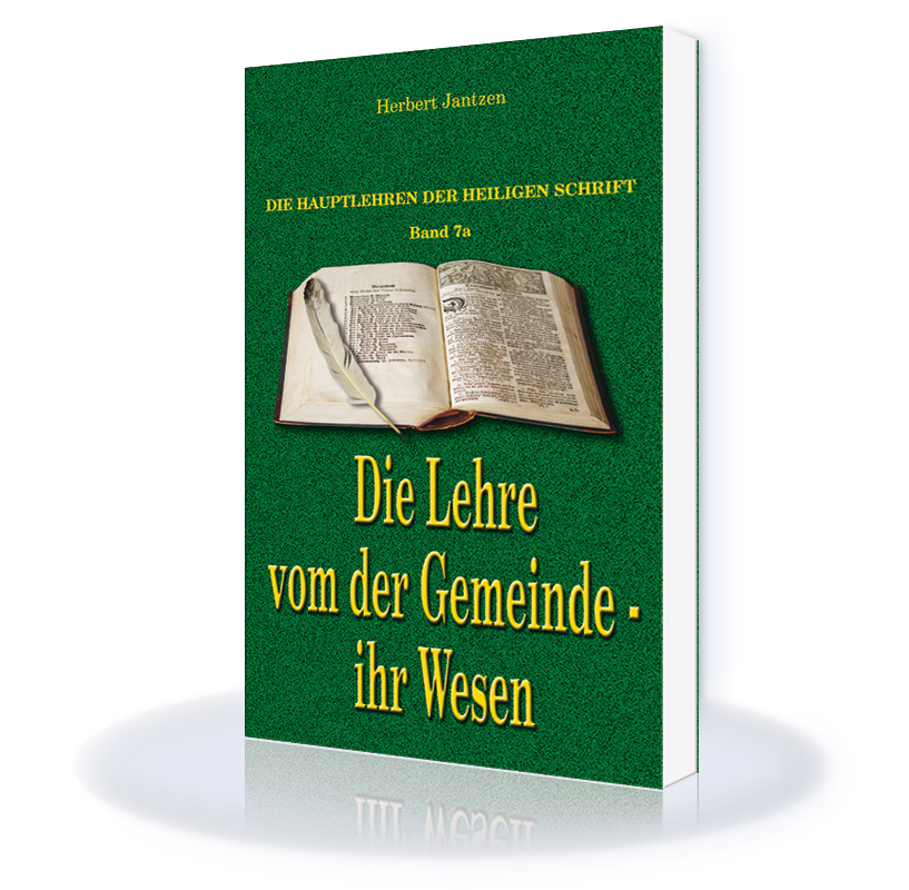 Die Lehre von der Gemeinde - ihr Wesen (Band 7a) Die Lehre von der Gemeinde - ihr Wesen (Band 7a)