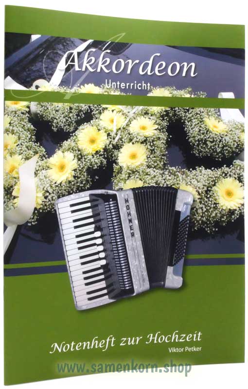 Akkordeon Unterricht Notenheft zur Hochzeit Akkordeon Unterricht Notenheft zur Hochzeit