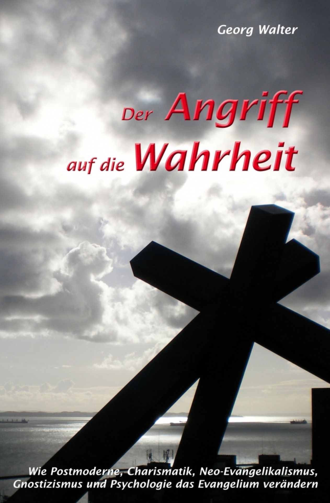 Der Angriff auf die Wahrheit