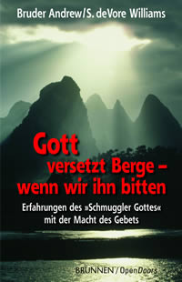 Gott versetzt Berge, wenn wir ihn bitten