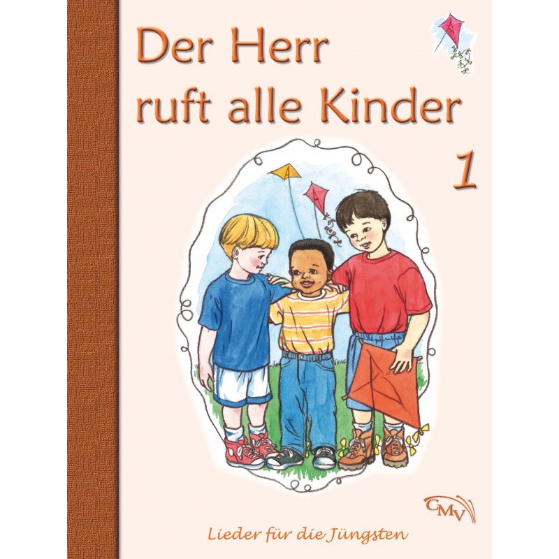 Der Herr ruft alle Kinder 1 Der Herr ruft alle Kinder 1
