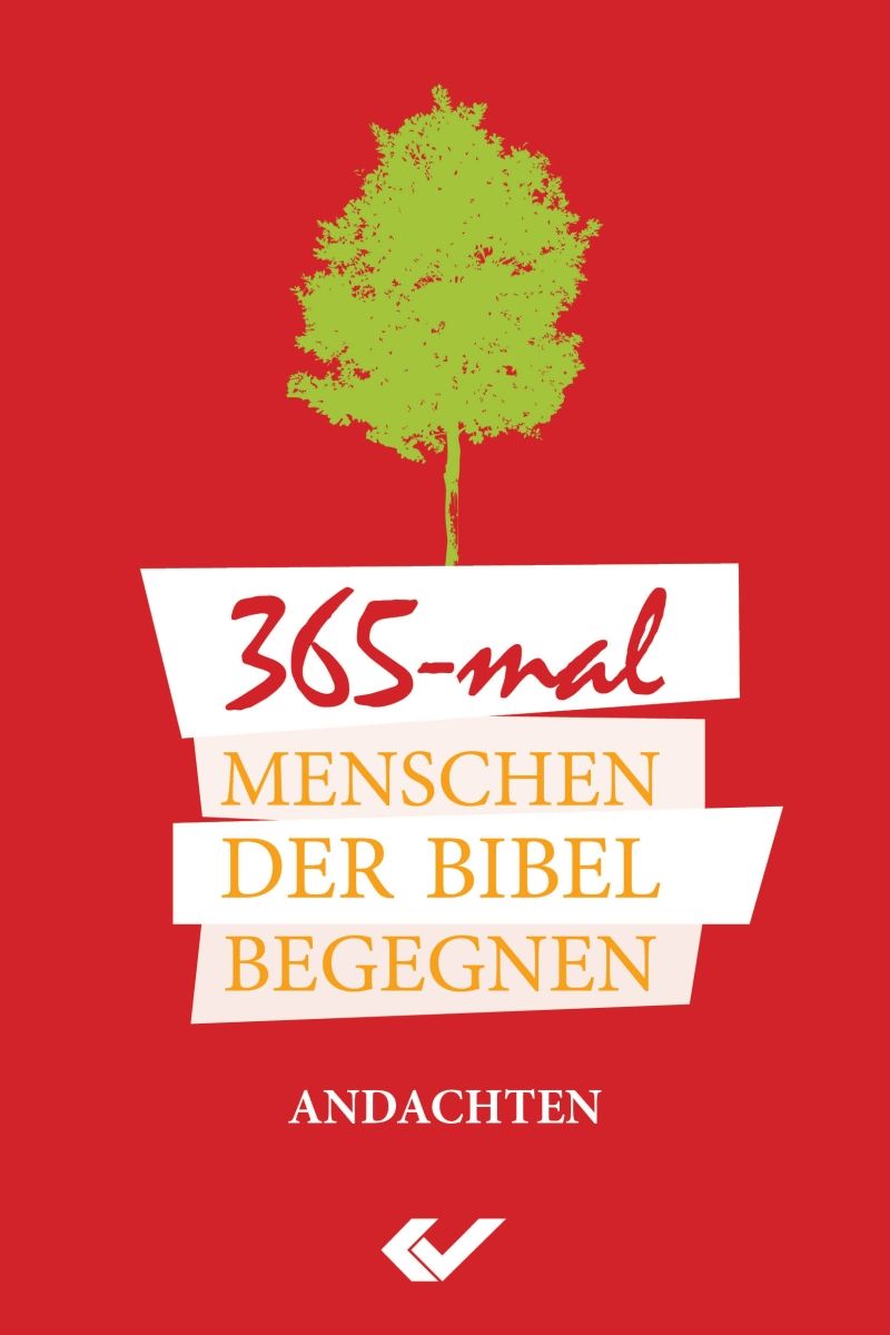 365-mal-Menschen-der-Bibel-begegnen-199795-216f9deb-5b1d-5497-9b3f-af14abc58dc5 365-mal Menschen der Bibel begegnen