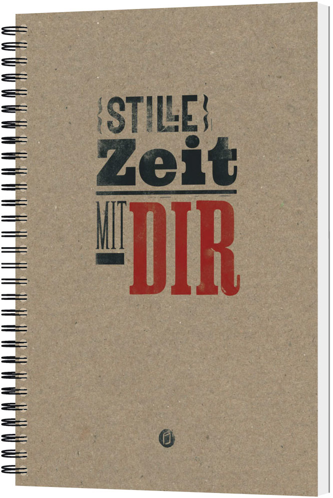 Stille Zeit mit Dir - Notizbuch Motiv "Plakatschrift"