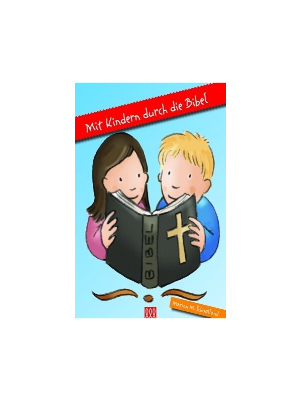 Mit Kindern durch die Bibel