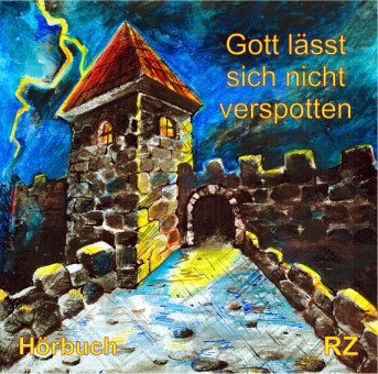 4564_0 Gott lässt sich nicht verspotten