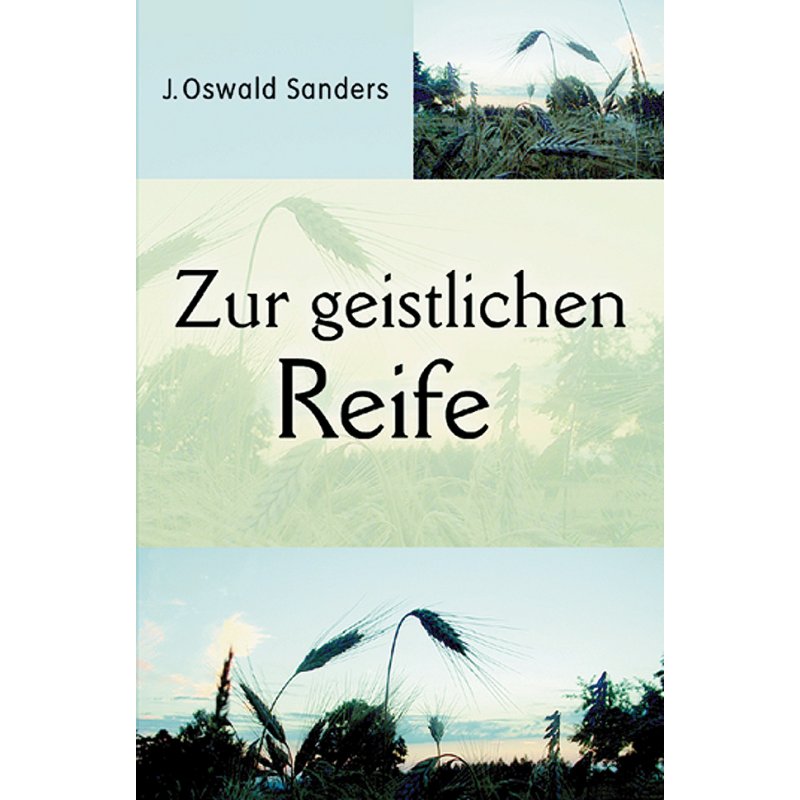 Zur geistlichen Reife Zur geistlichen Reife