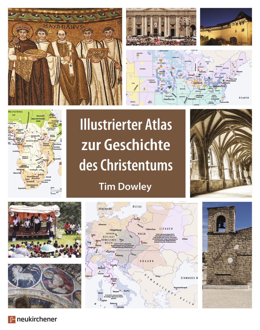 Illustrierter Atlas zur Geschichte des Christentums Illustrierter Atlas zur Geschichte des Christentums