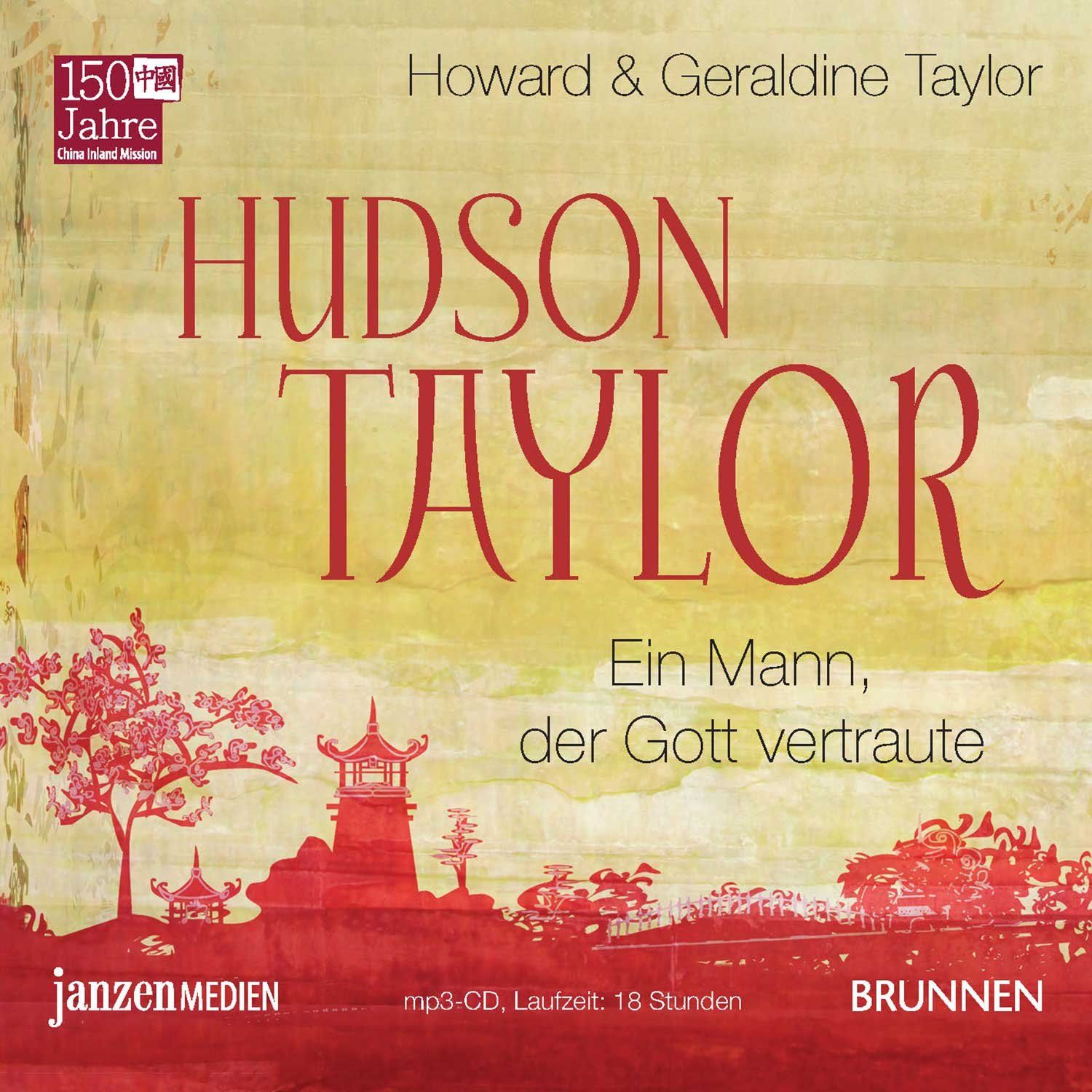 Hudson Taylor - Hörbuch Hudson Taylor - Hörbuch