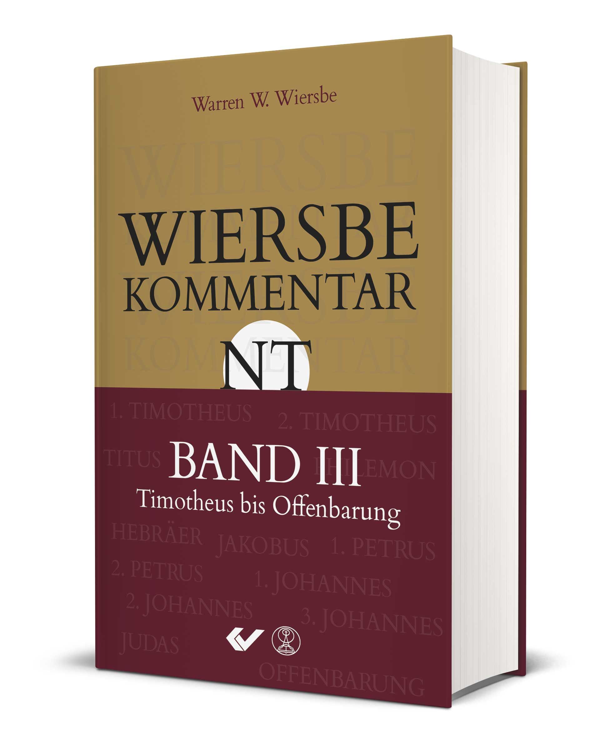 Wiersbe Kommentar zum Neuen Testament - Band 3 Wiersbe Kommentar zum Neuen Testament - Band 3