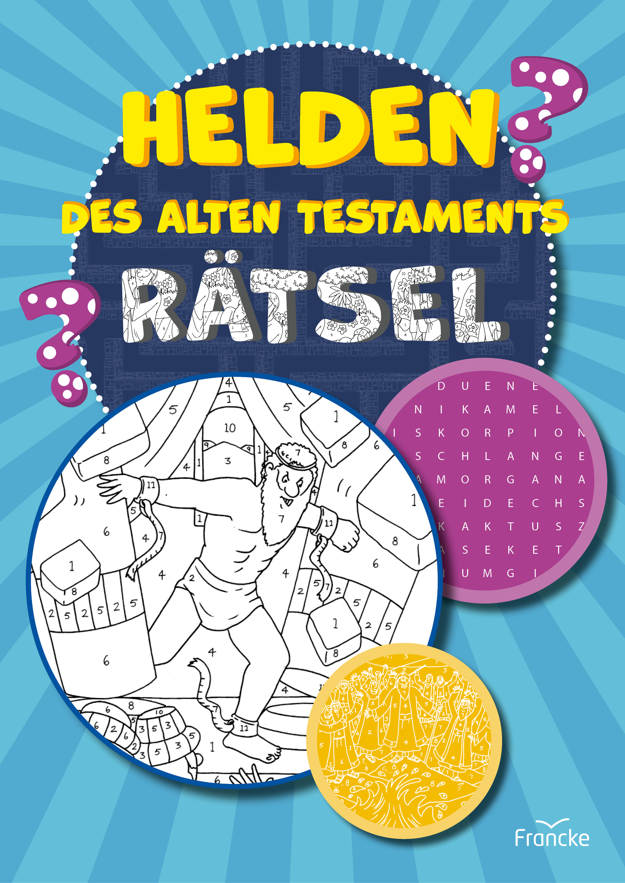 Helden des Alten Testament - Rätsel Helden des Alten Testament - Rätsel
