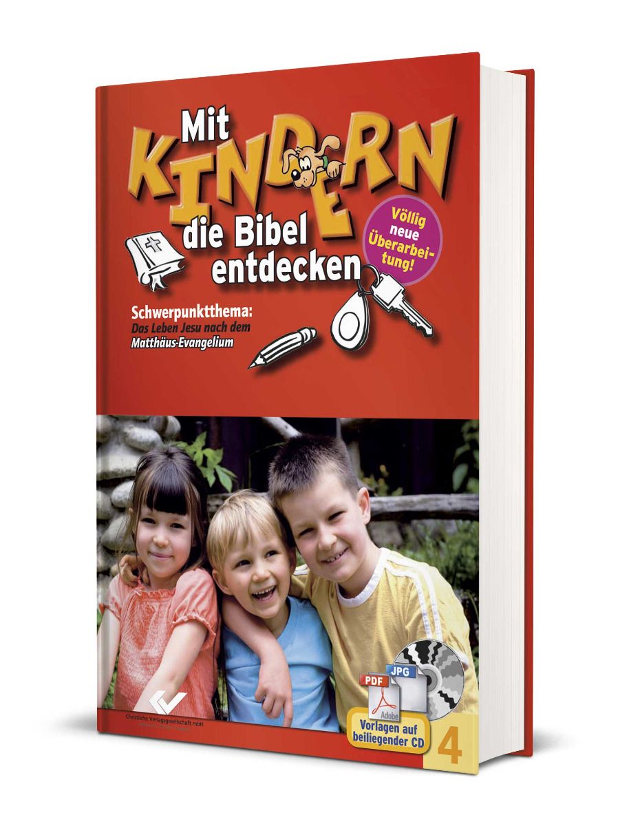 Mit Kindern die Bibel entdecken 4 Mit Kindern die Bibel entdecken 4