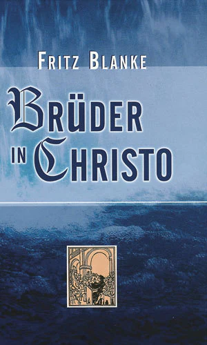 Brüder in Christo Brüder in Christo