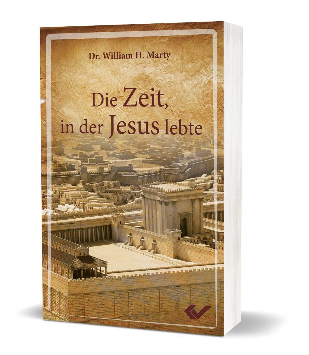 Die Zeit, in der Jesus lebte Die Zeit, in der Jesus lebte