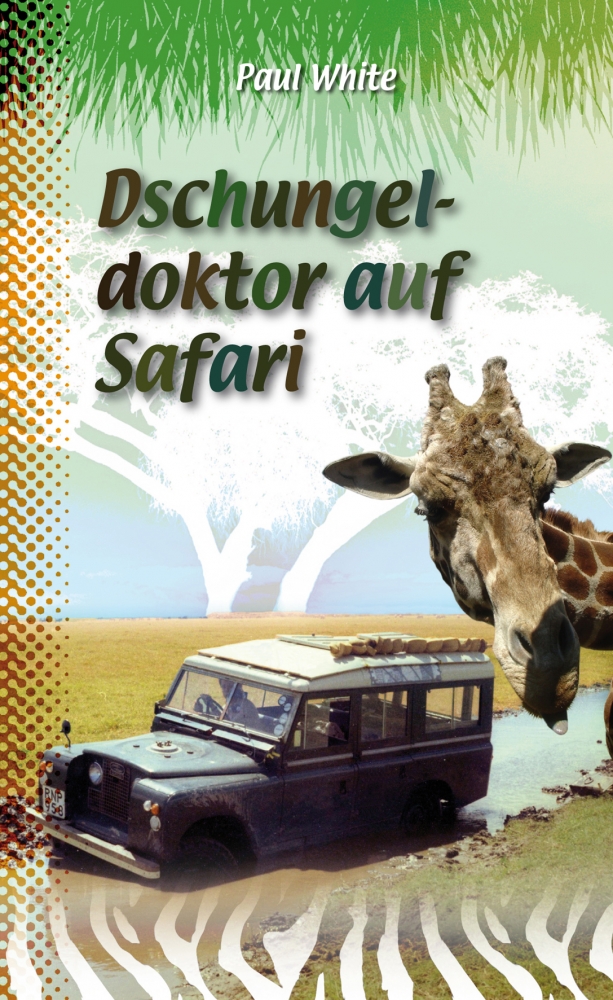 Dschungeldoktor auf Safari
