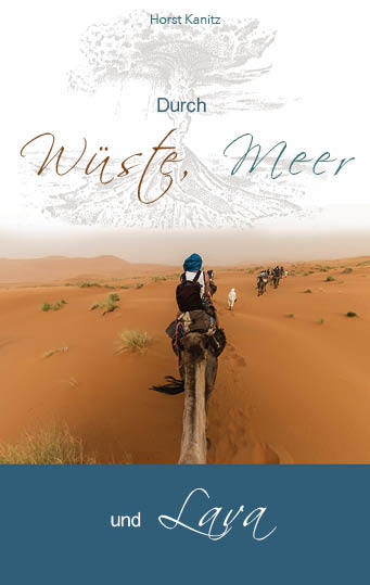Durch Wüste, Meer und Lava