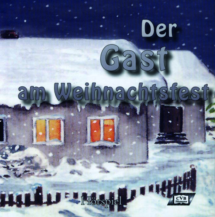 Der Gast am Weihnachtsfest Der Gast am Weihnachtsfest